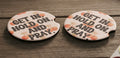 Car coasters- Get in hold on and pray