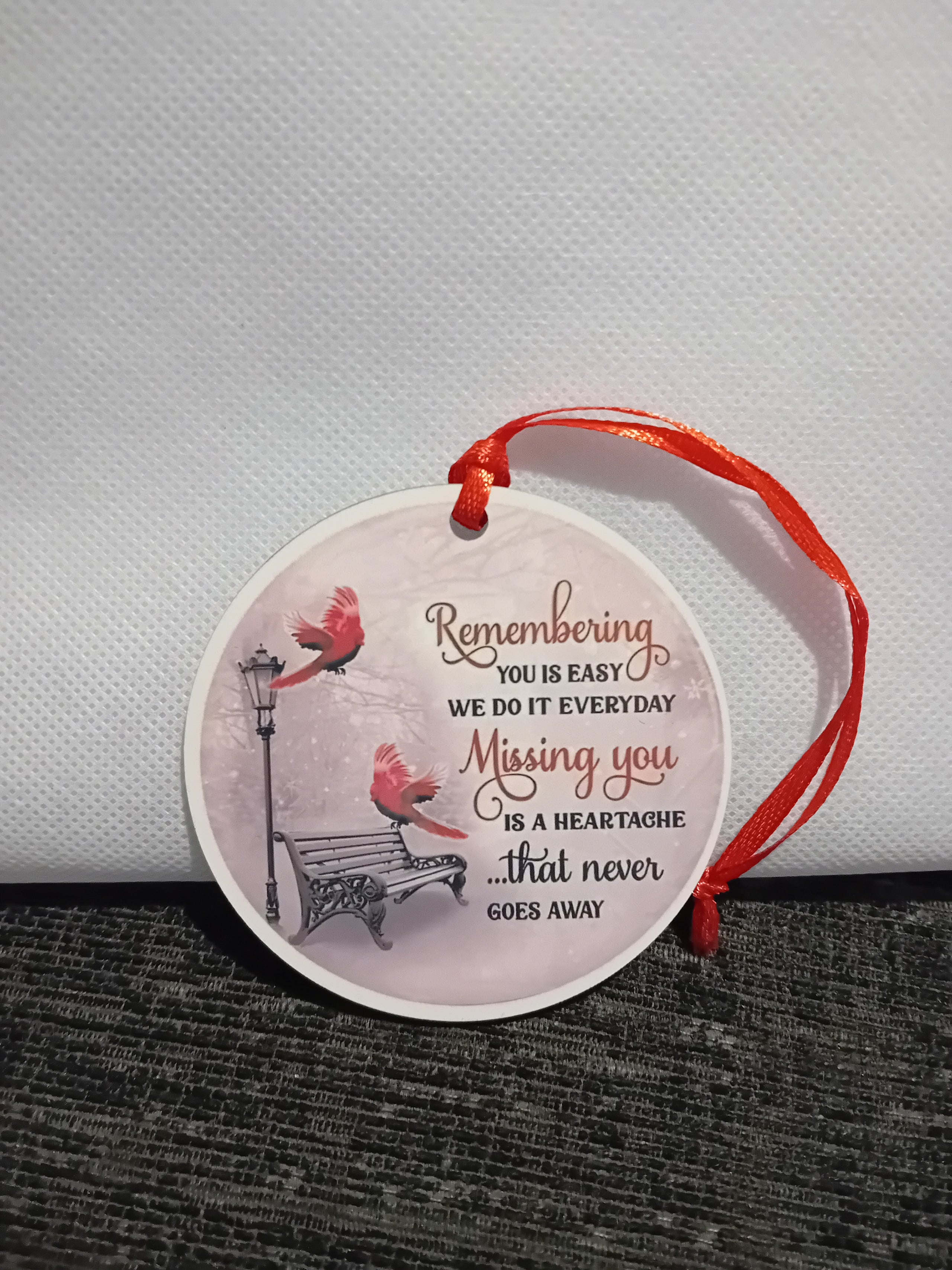 Christmas ornament- remember me missing me