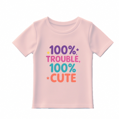 Baby tee- 100% trouble 100% cute